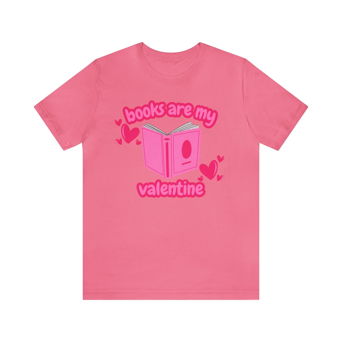 Books Are My Valentine T-Shirt