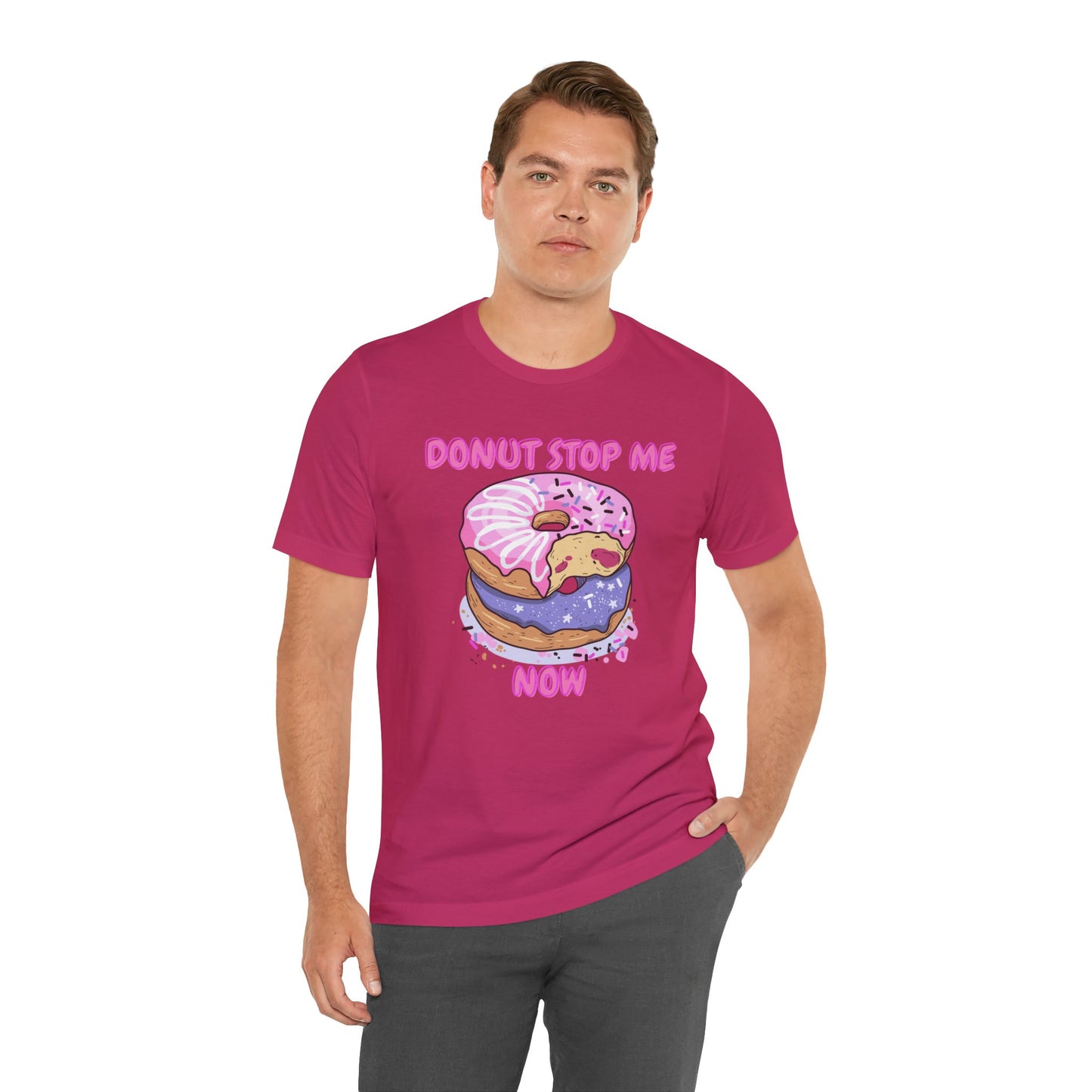 Donut Stop Me Now T-Shirt