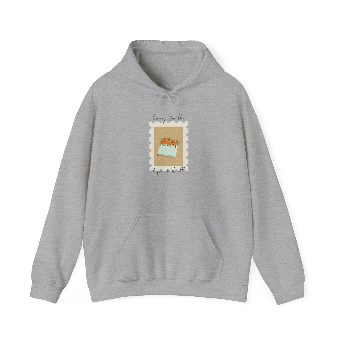 Living for the Hope of It All Hoodie