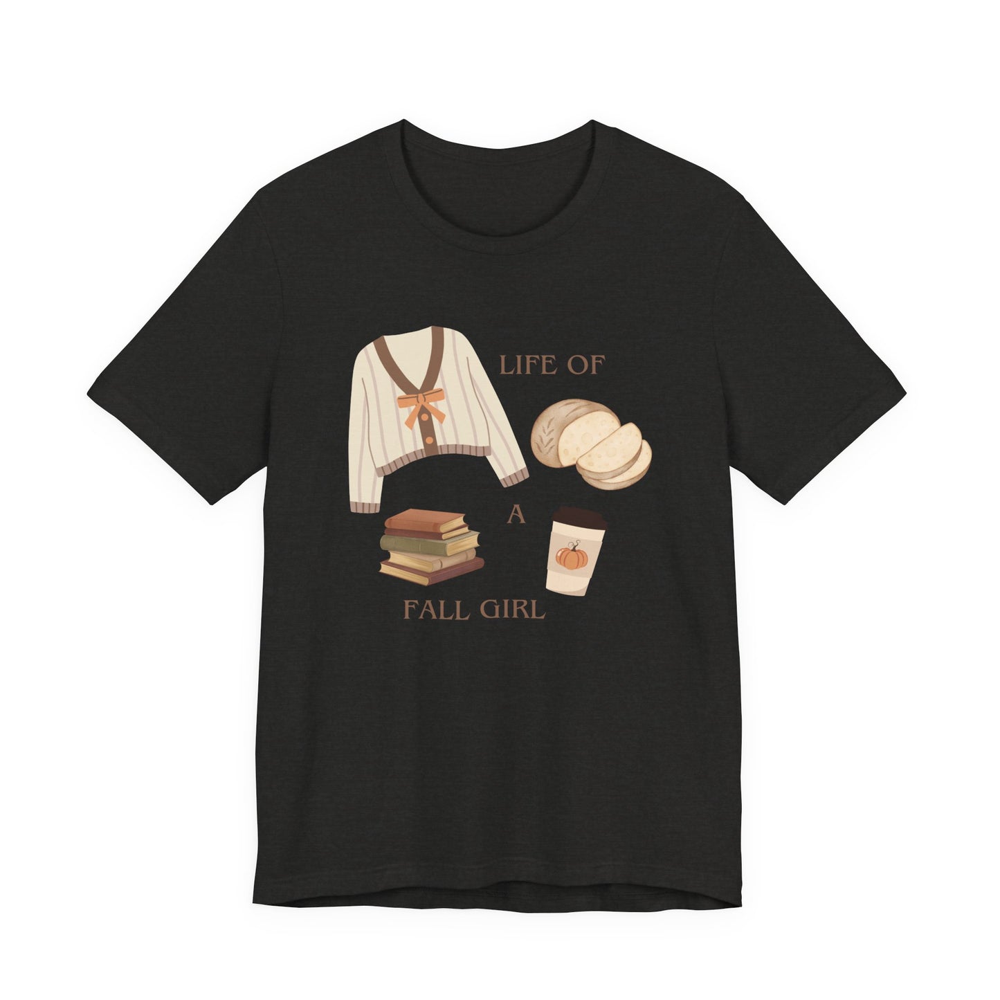 Life of a Fall Girl T-Shirt