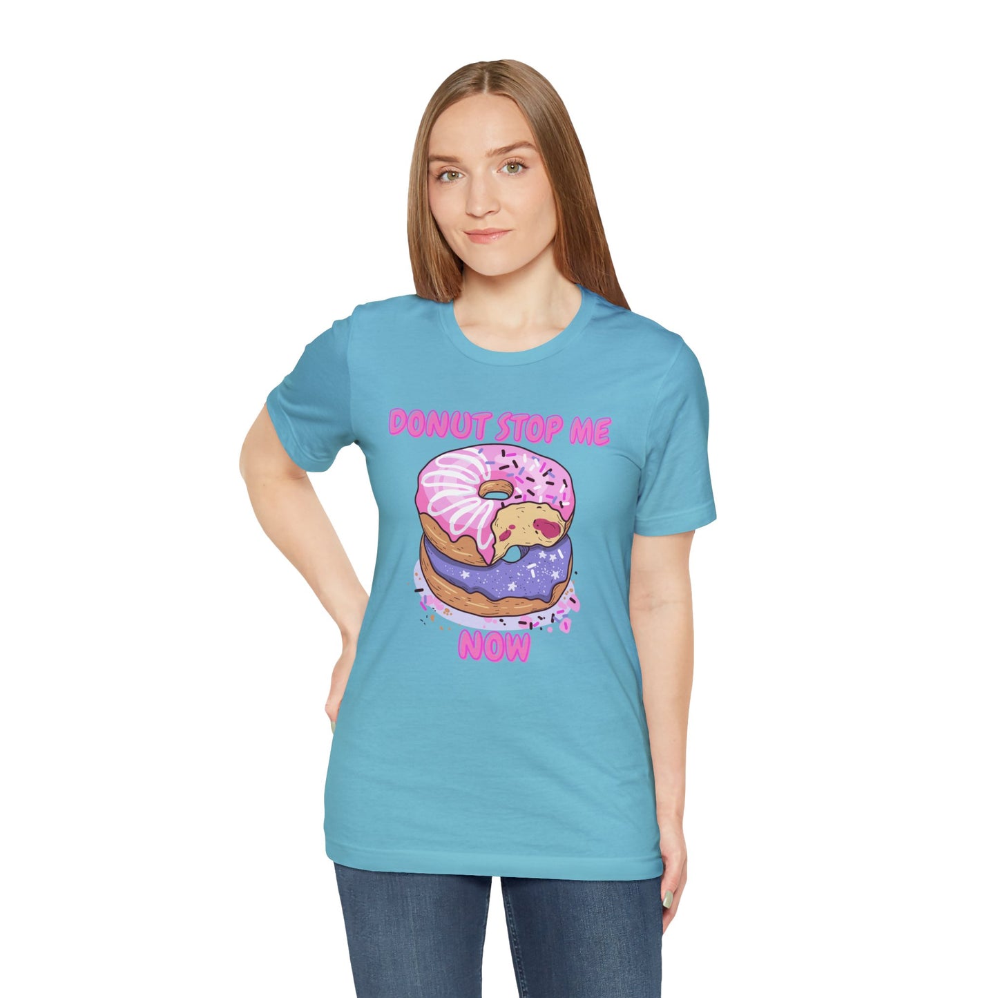 Donut Stop Me Now T-Shirt