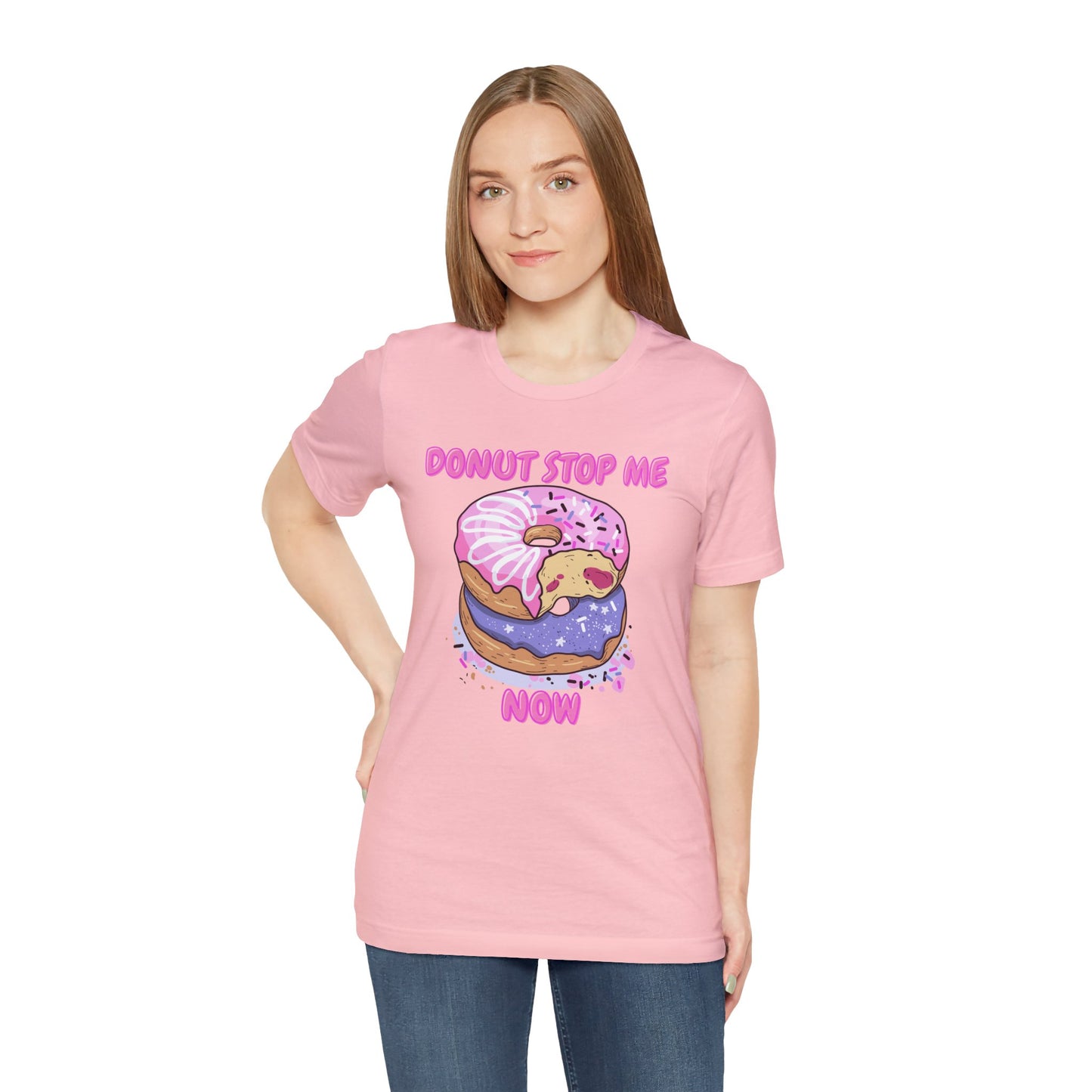 Donut Stop Me Now T-Shirt
