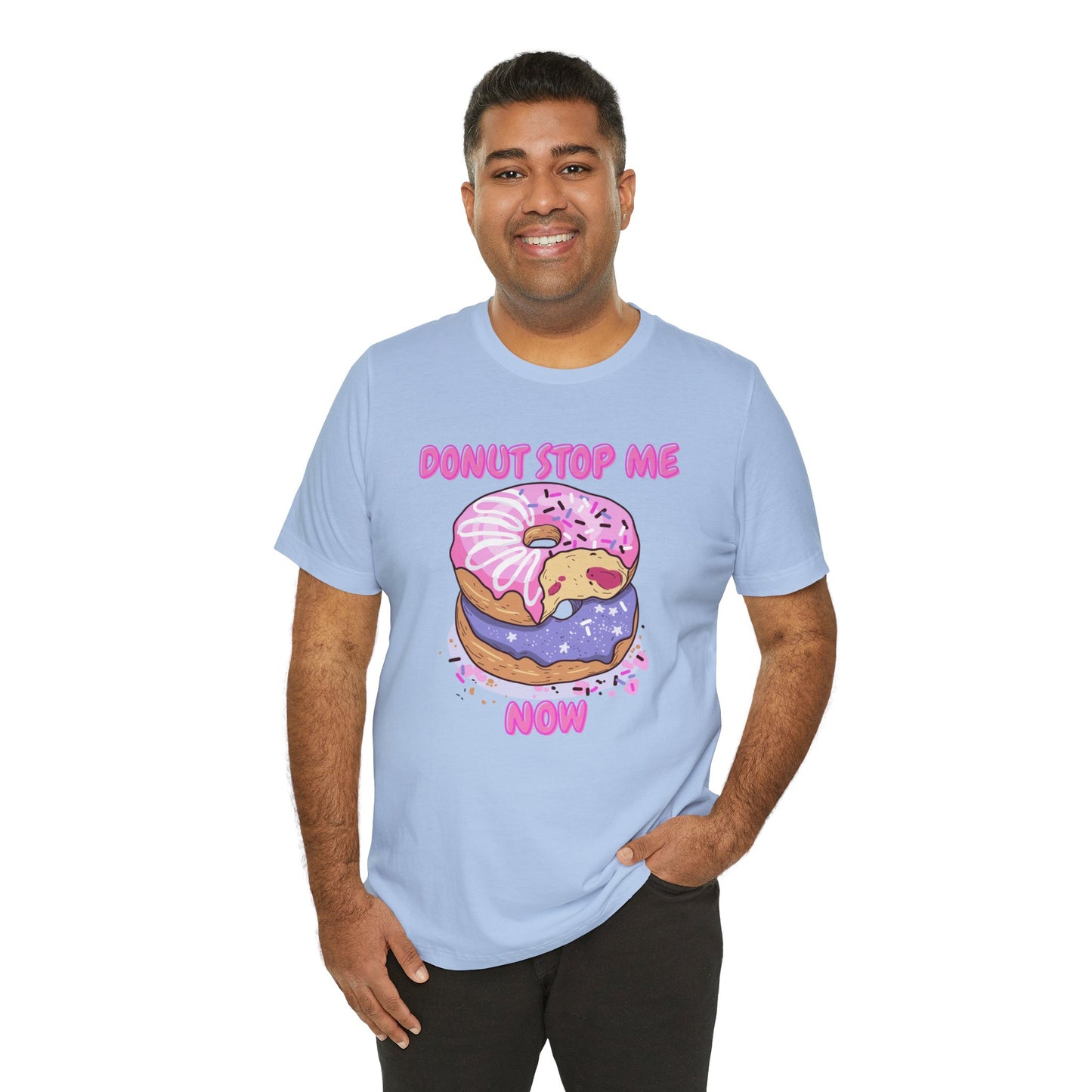 Donut Stop Me Now T-Shirt