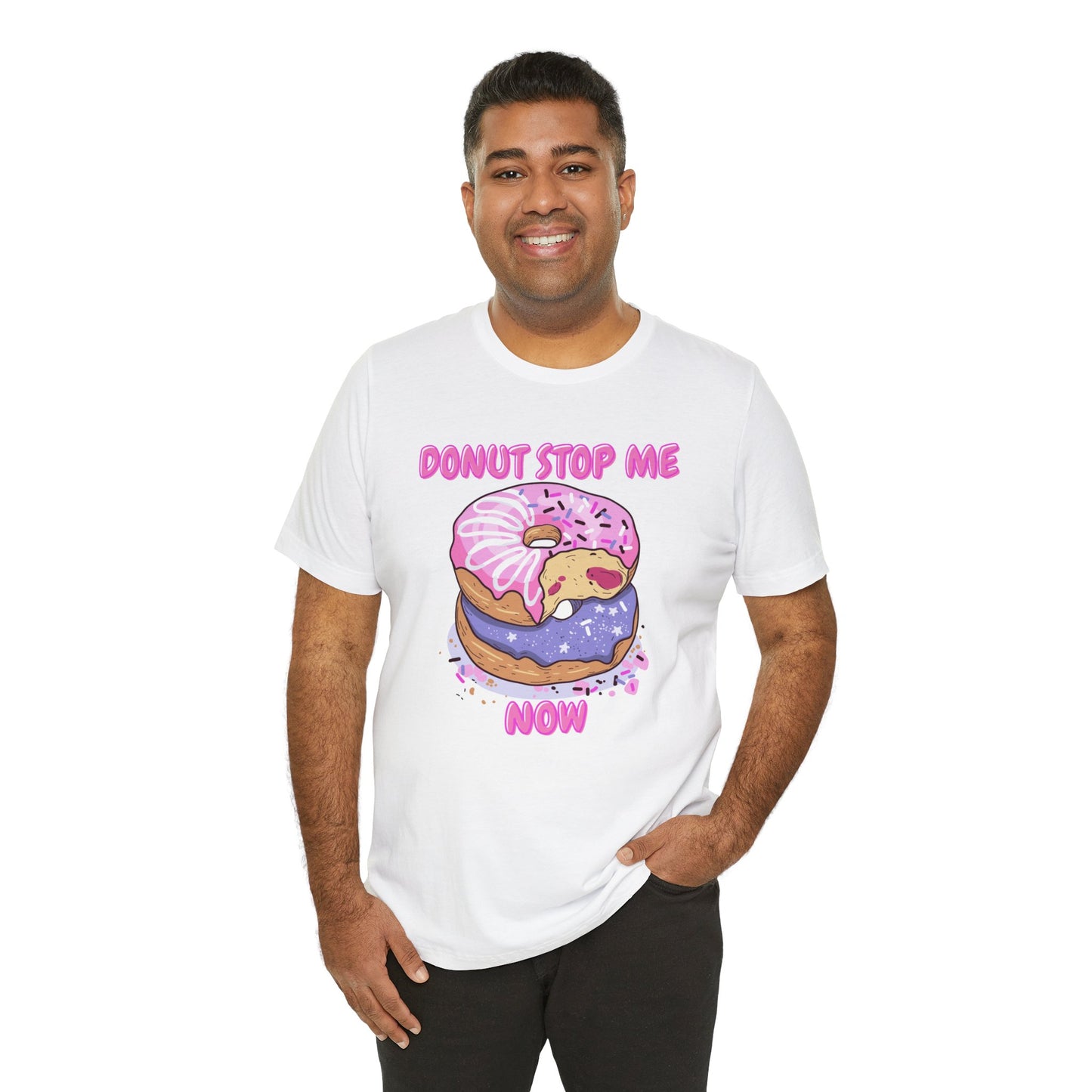 Donut Stop Me Now T-Shirt
