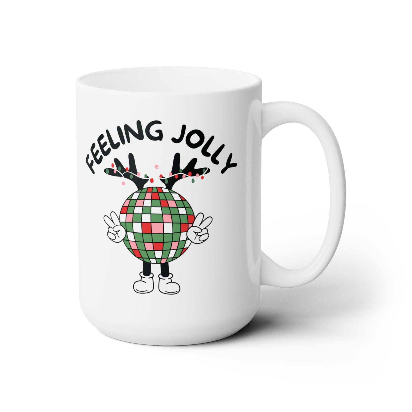 Feeling Jolly (Ceramic Mug 15oz)