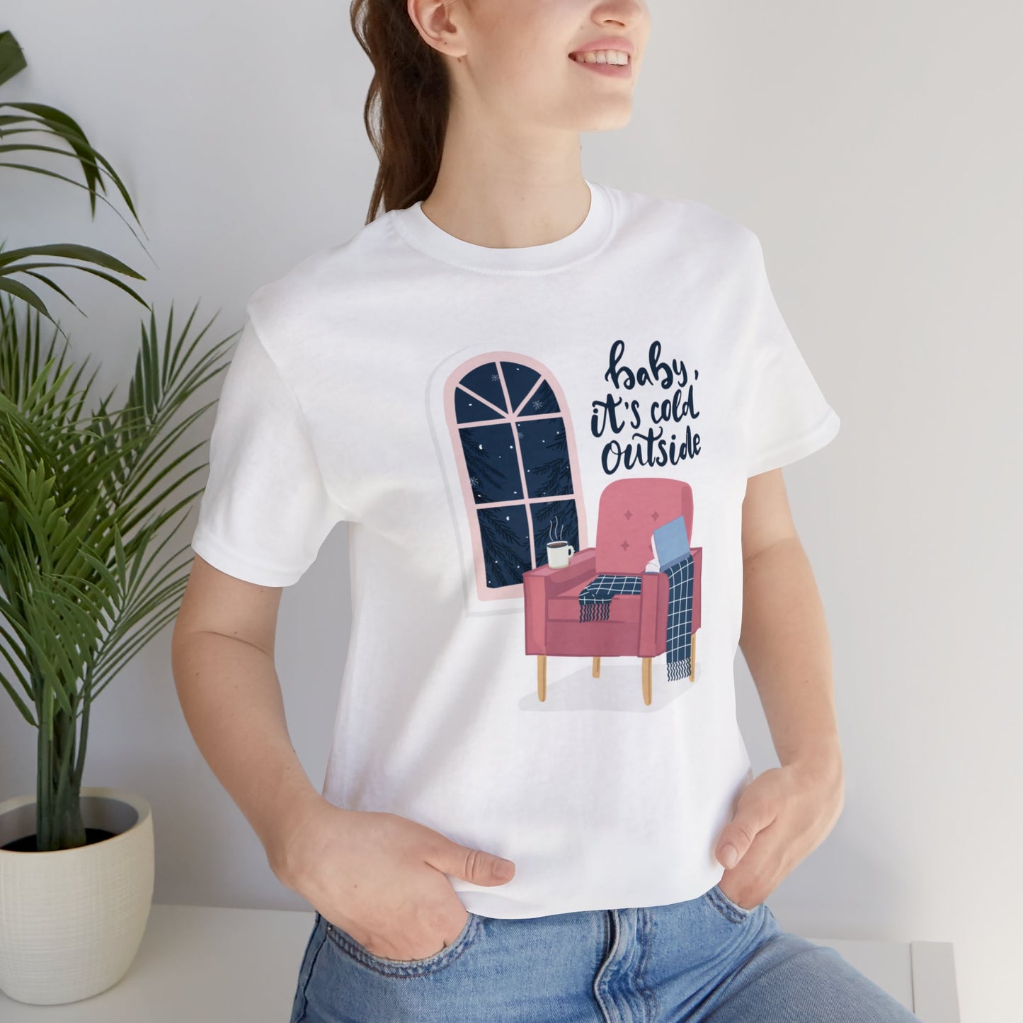 Baby, It's Cold Outside T-Shirt