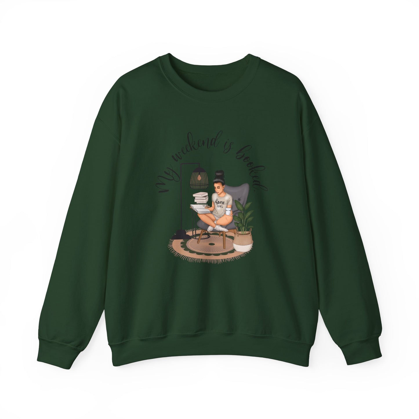 My Weekend Is Booked Sweatshirt