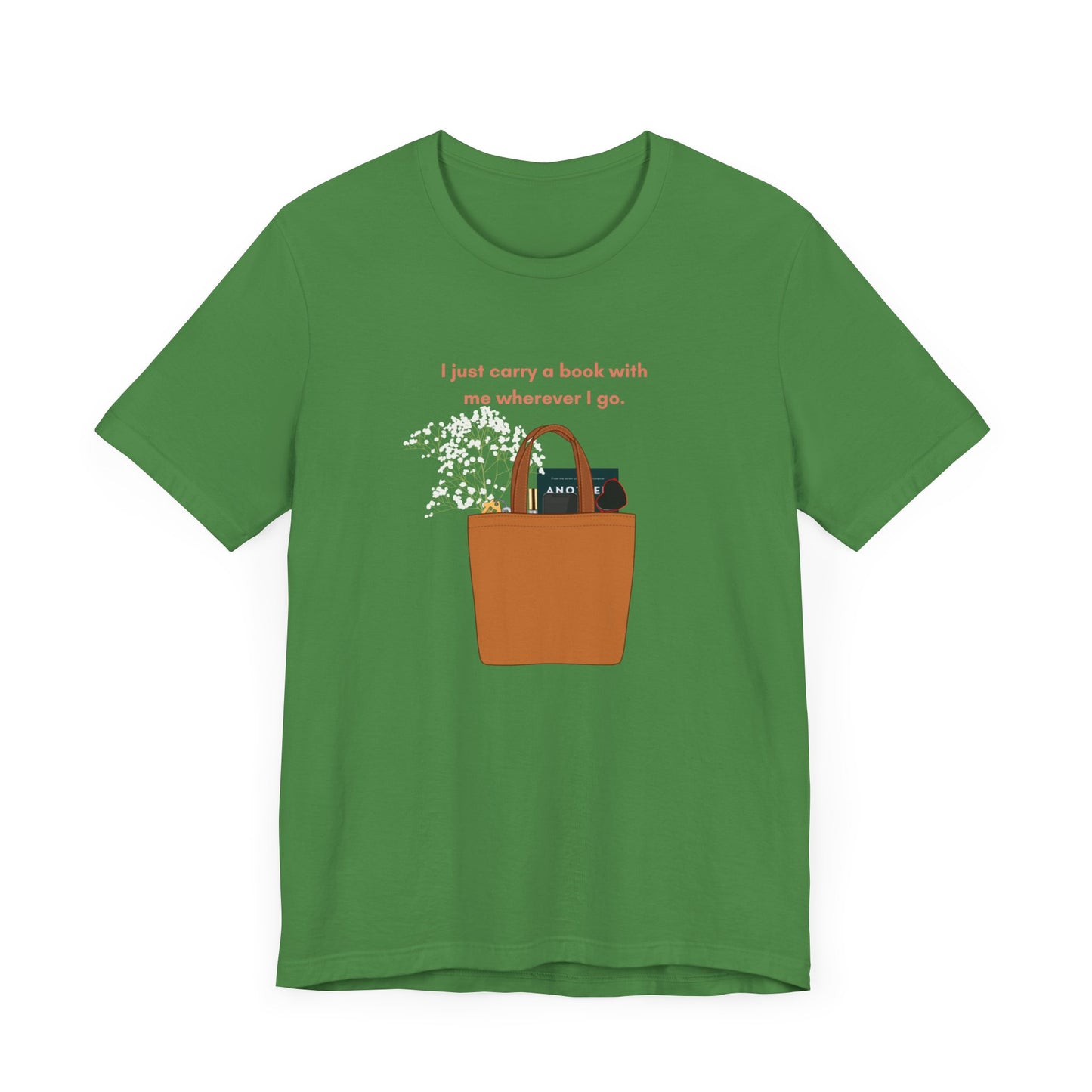 Carry a Book Wherever You Go T-Shirt
