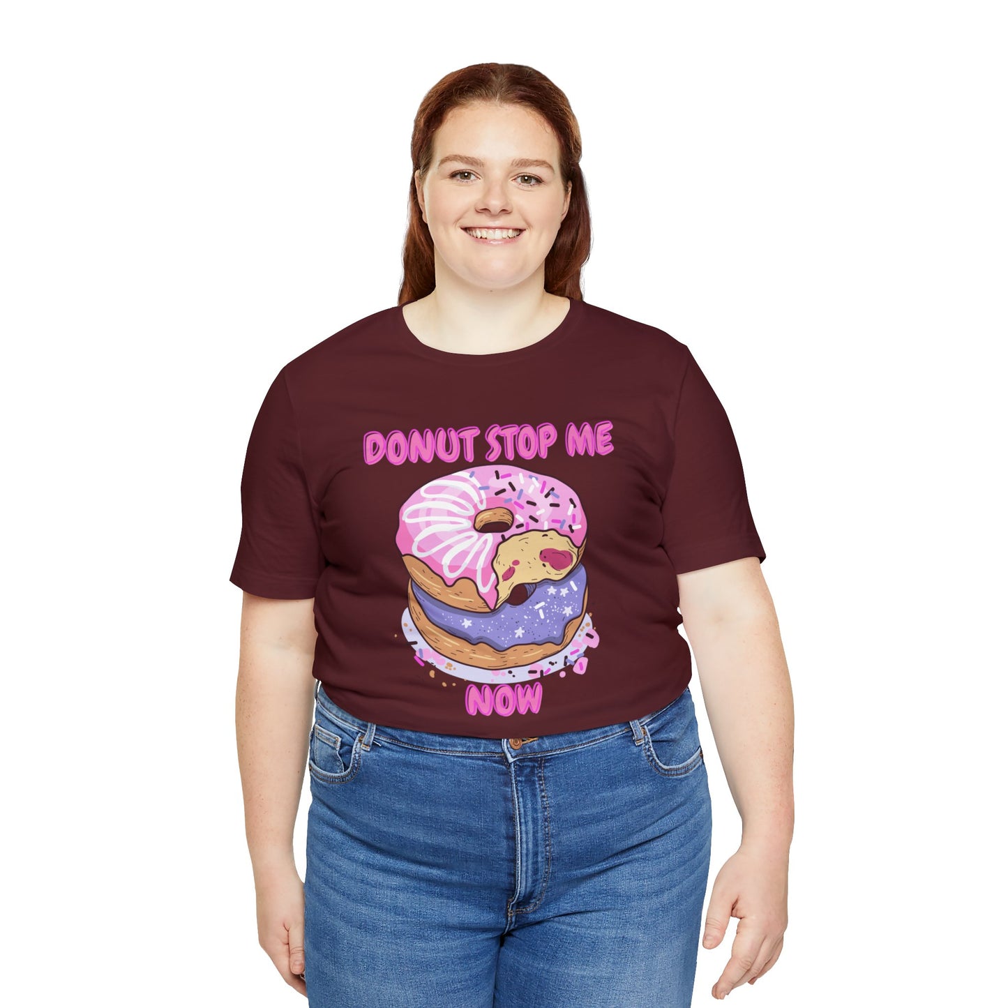 Donut Stop Me Now T-Shirt
