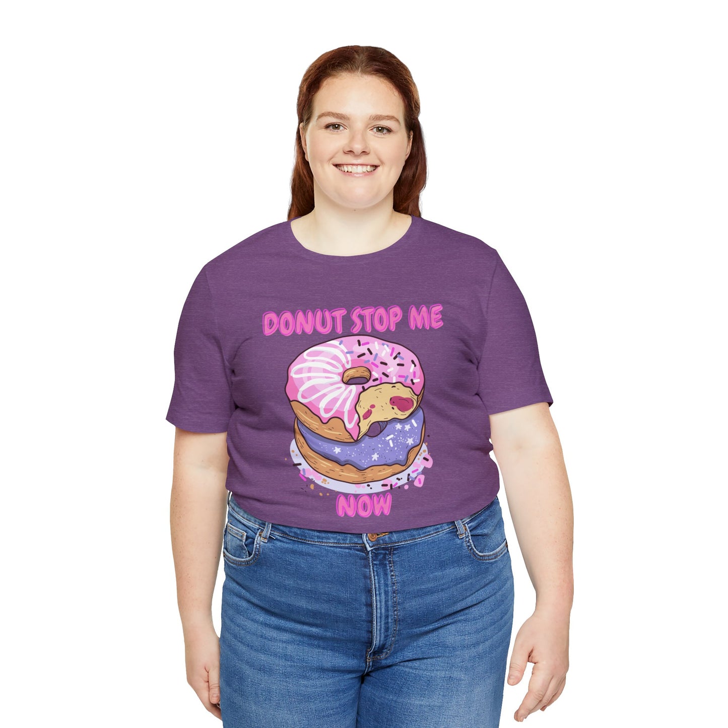 Donut Stop Me Now T-Shirt