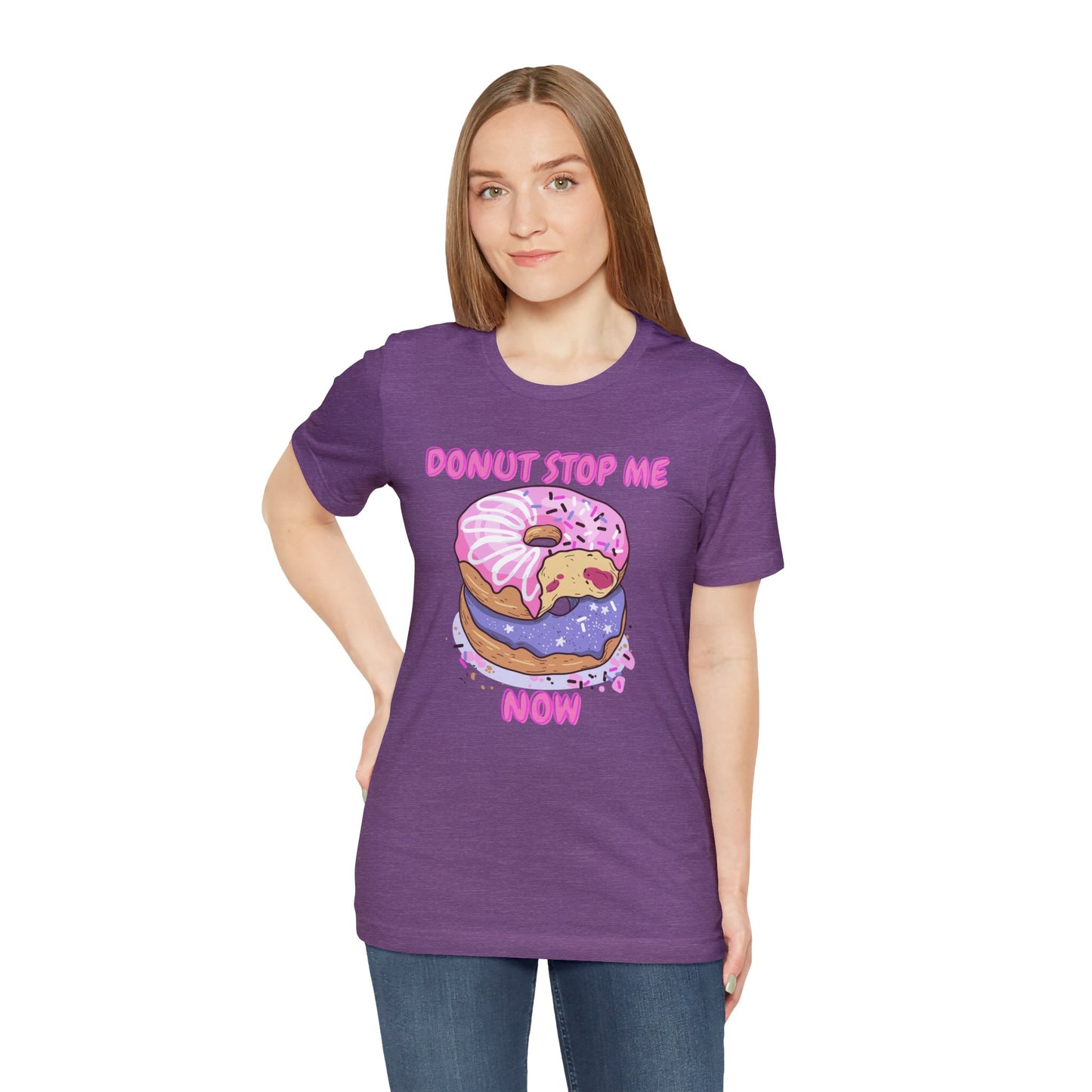 Donut Stop Me Now T-Shirt