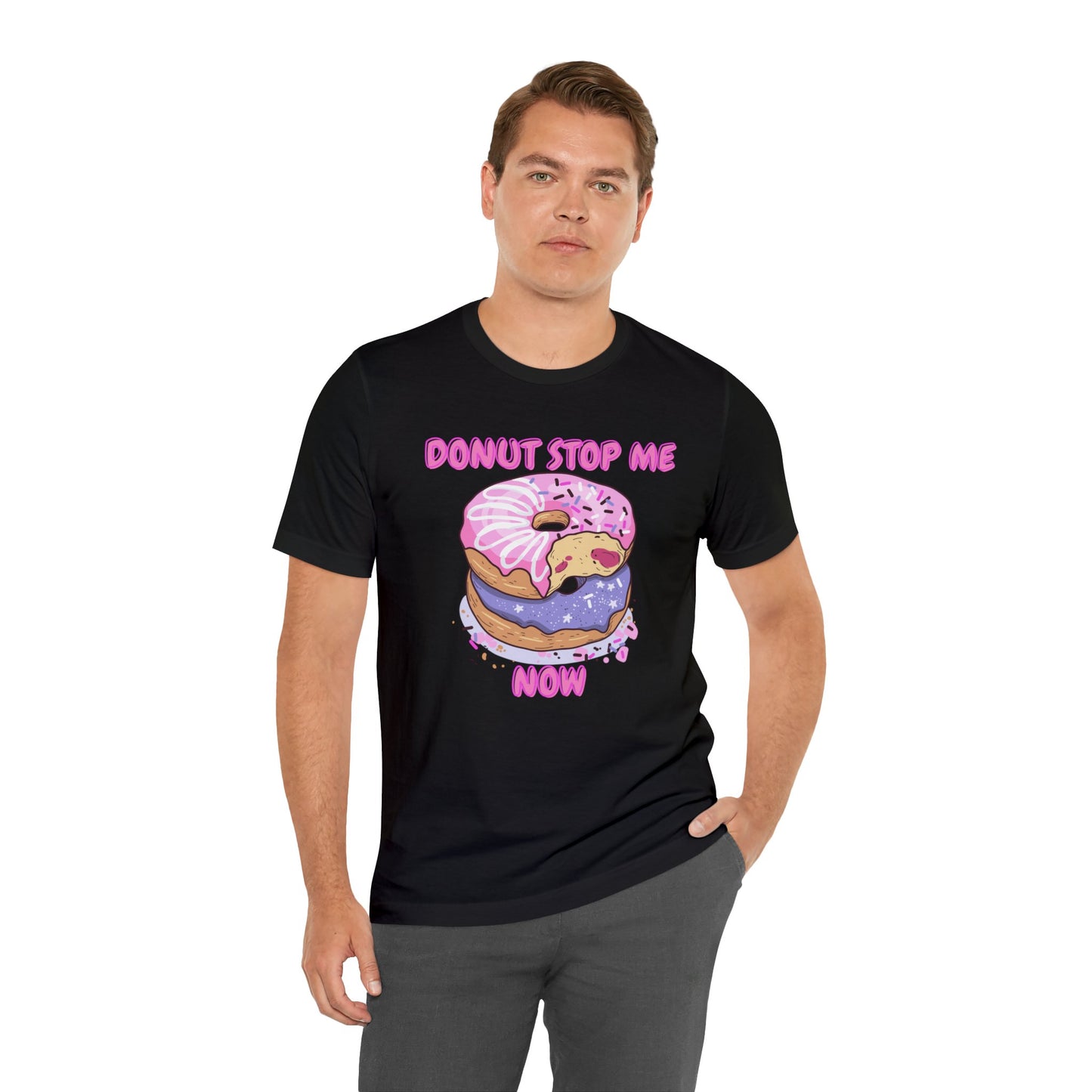Donut Stop Me Now T-Shirt