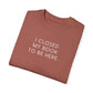 I Closed My Book to Be Here T-shirt