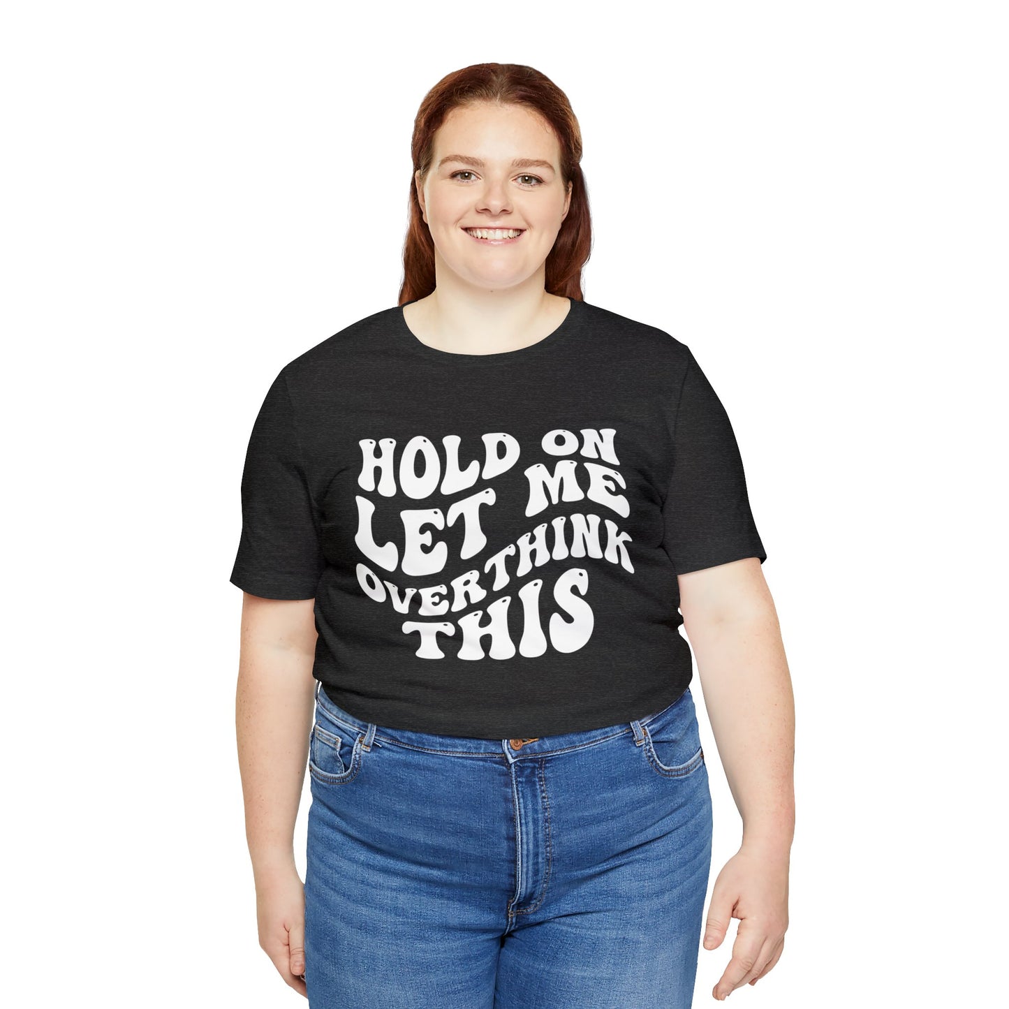 Overthinker T-Shirt