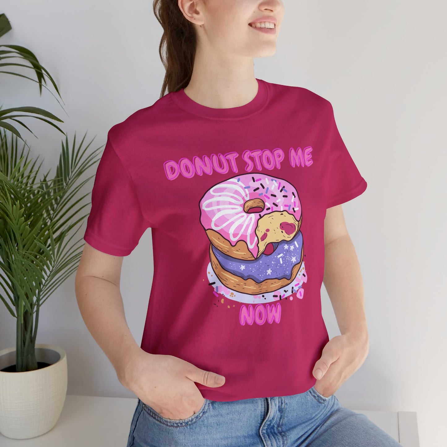 Donut Stop Me Now T-Shirt