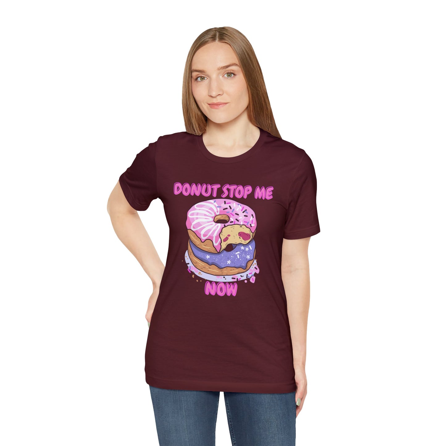 Donut Stop Me Now T-Shirt