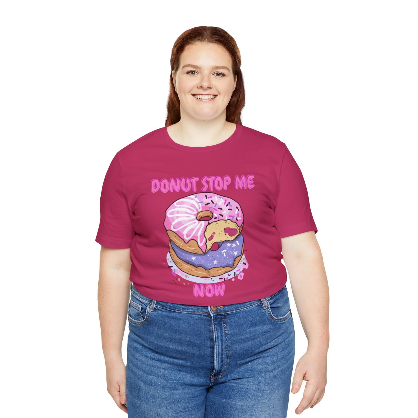 Donut Stop Me Now T-Shirt