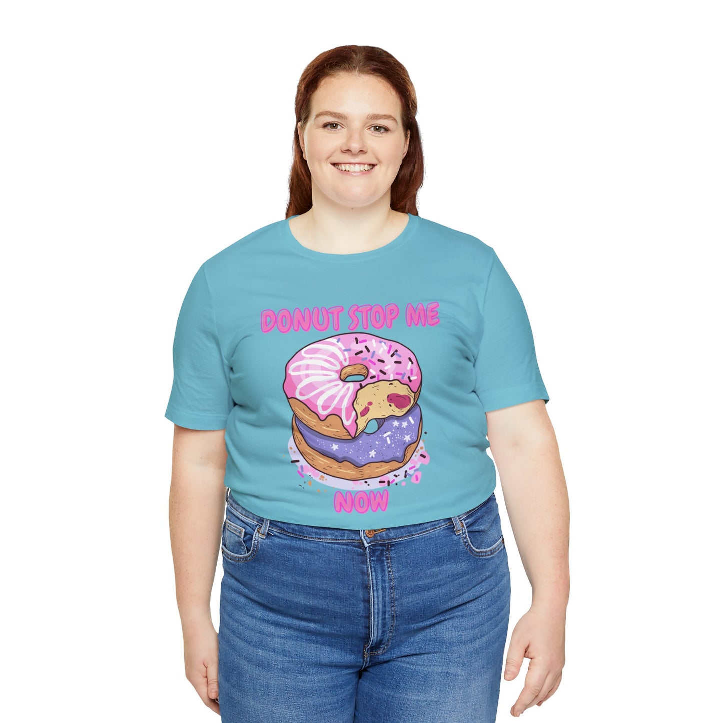 Donut Stop Me Now T-Shirt