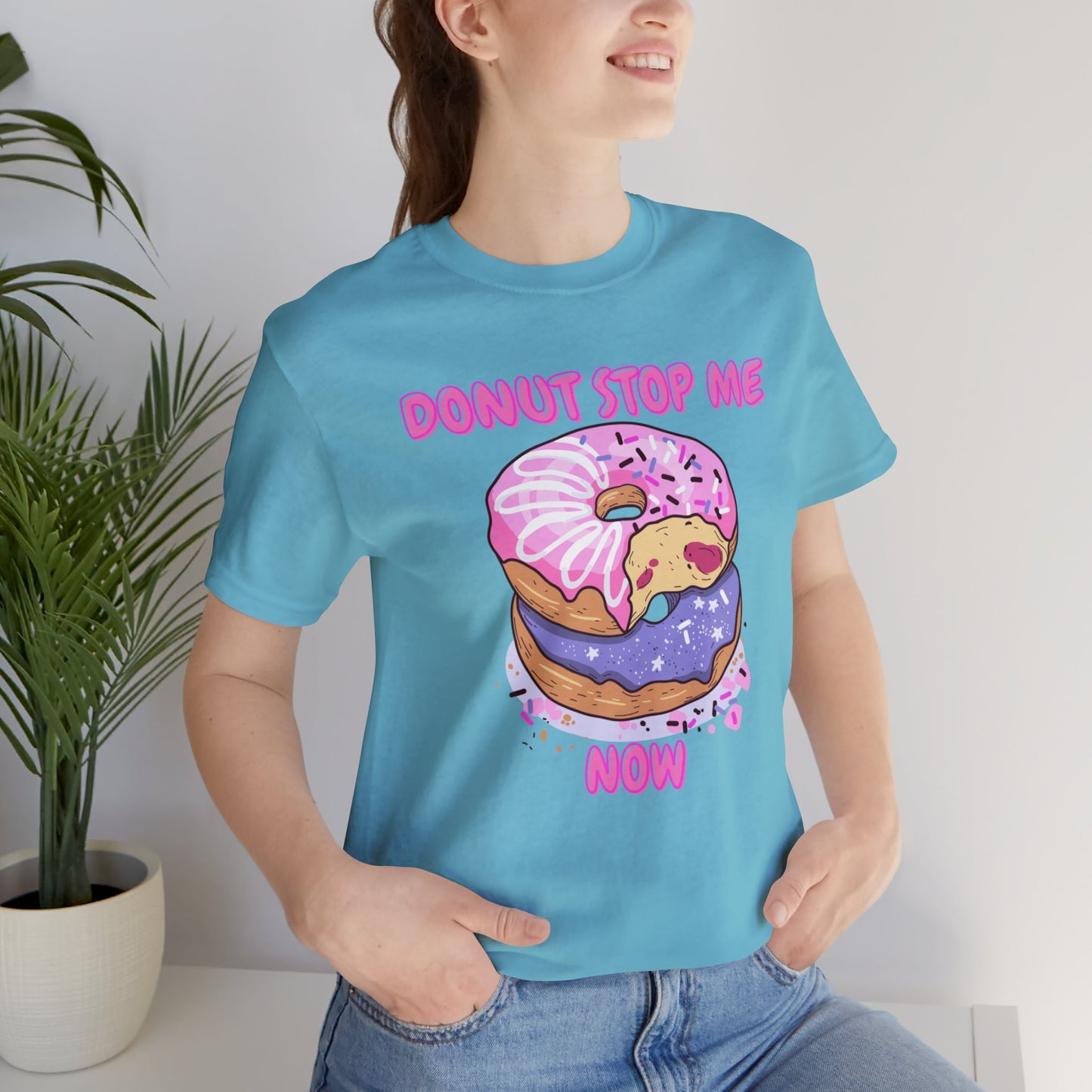 Donut Stop Me Now T-Shirt