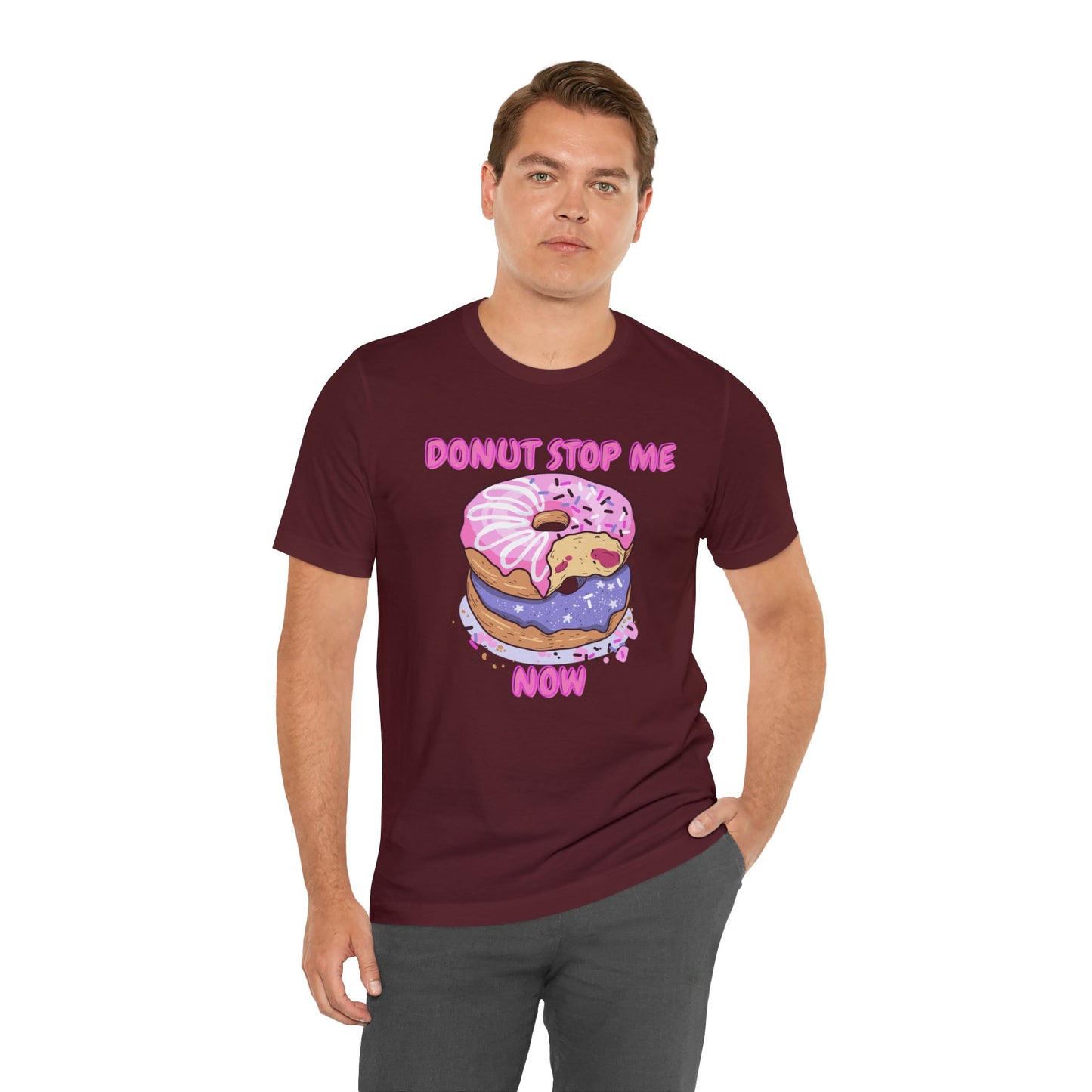 Donut Stop Me Now T-Shirt