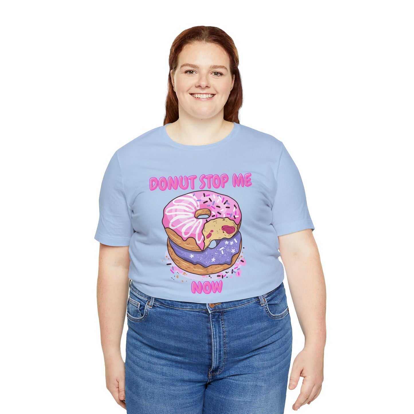 Donut Stop Me Now T-Shirt