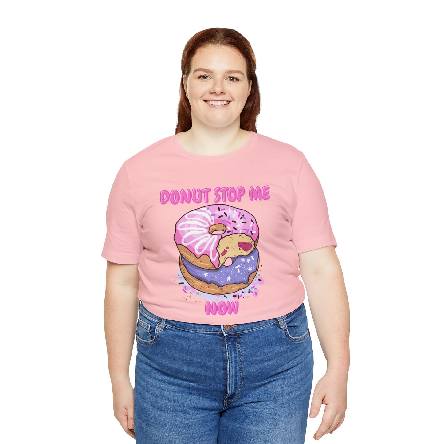 Donut Stop Me Now T-Shirt