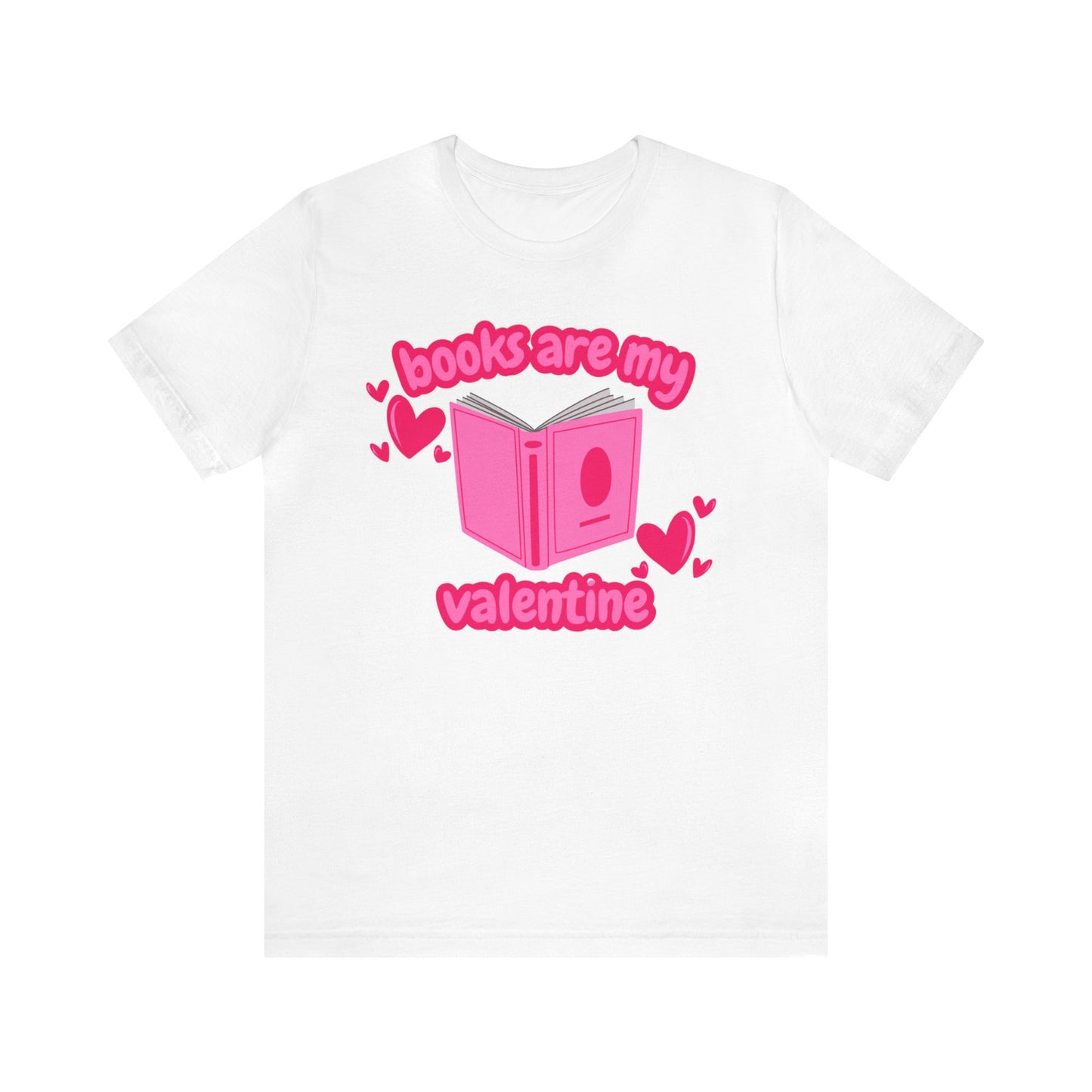 Books Are My Valentine T-Shirt