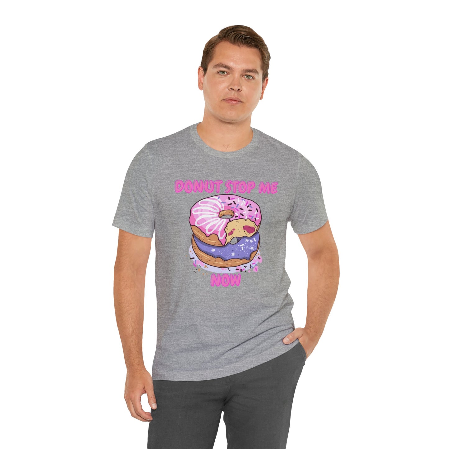 Donut Stop Me Now T-Shirt