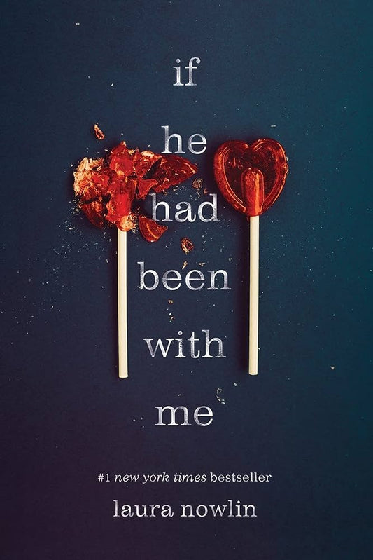 If He Had Been With Me | Laura Nowlin
