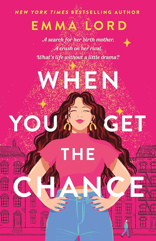 When You Get the Chance | Emma Lord
