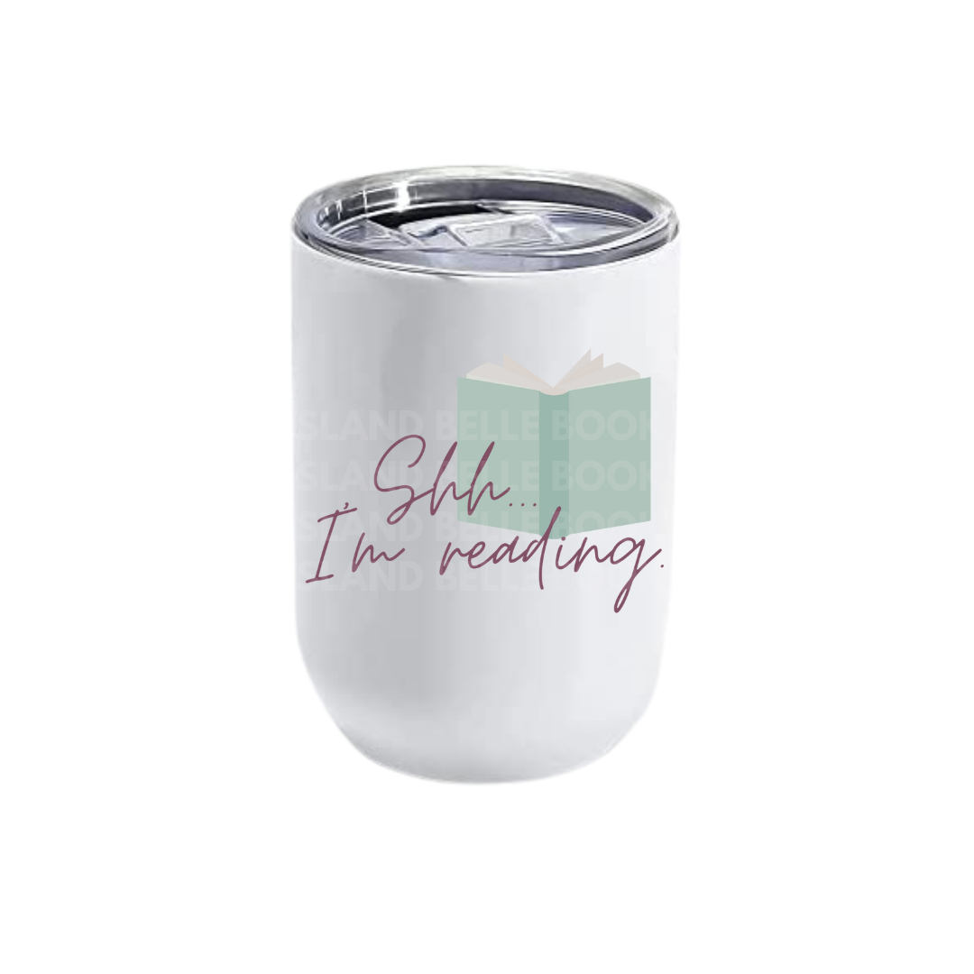 Shh...I'm Reading Tumblers