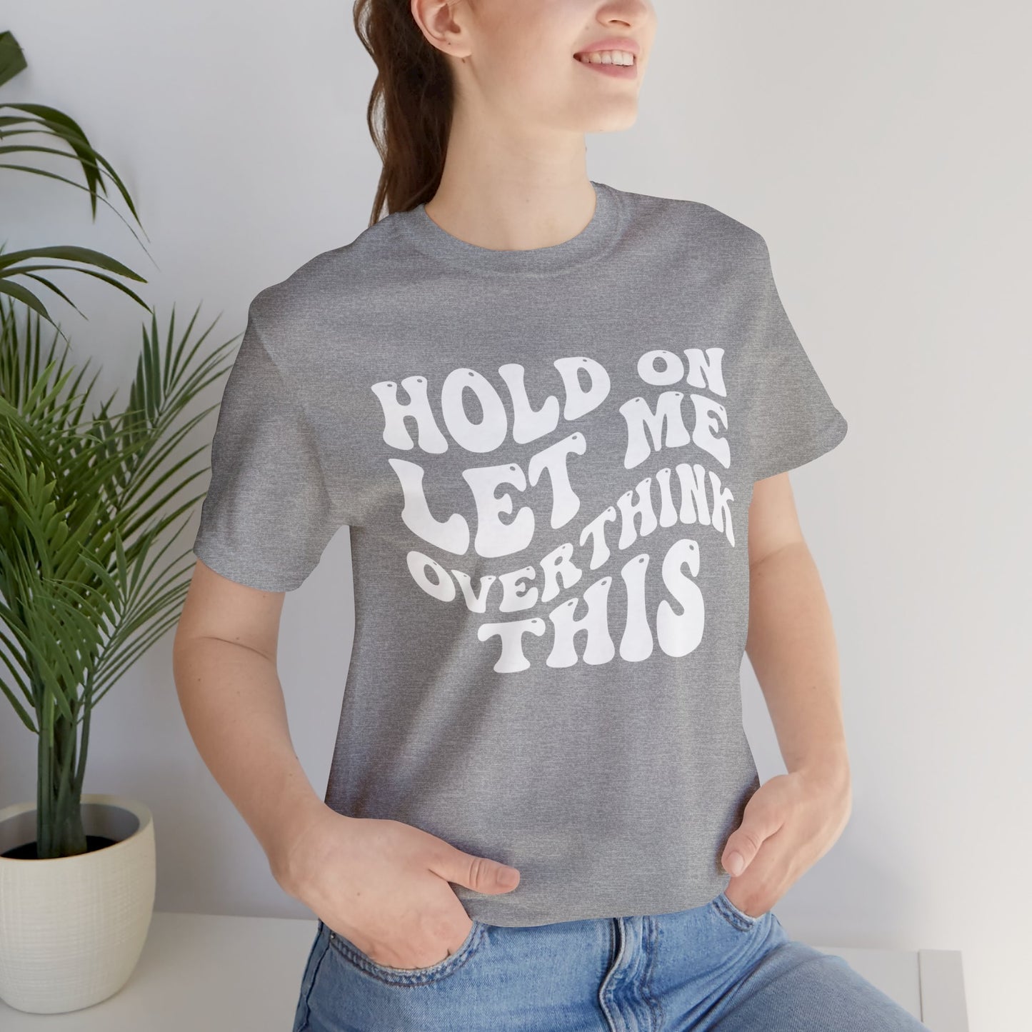 Overthinker T-Shirt