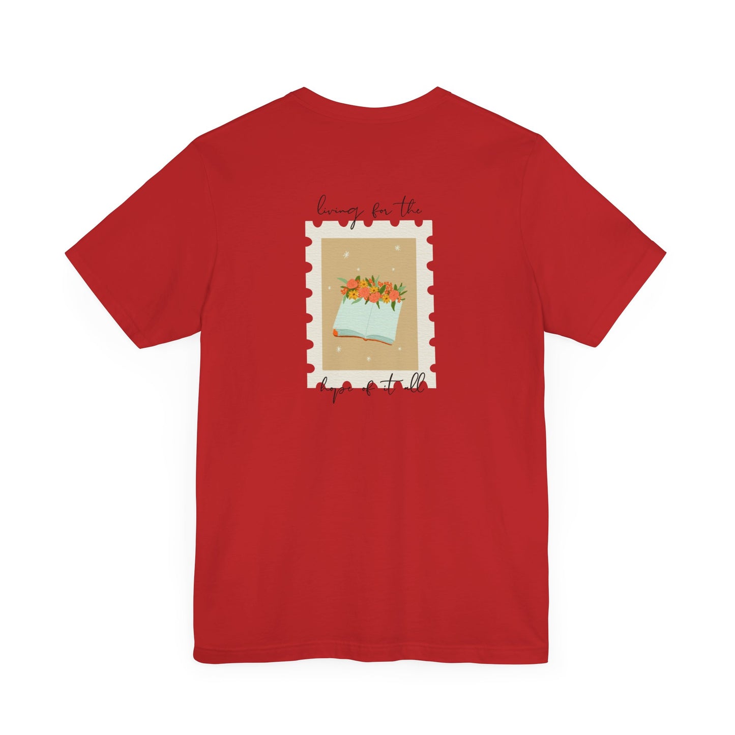 Living for the Hope of It All T-Shirt