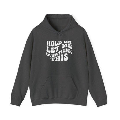 Overthinker Hoodie