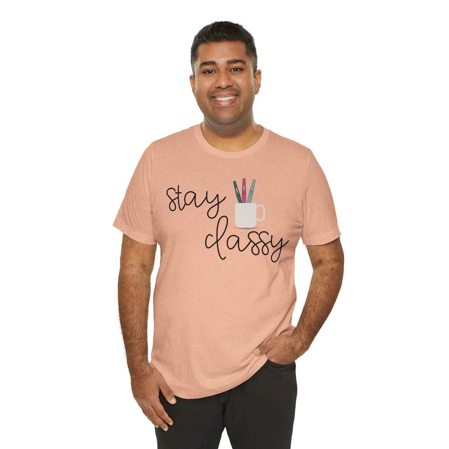 Stay Classy T-Shirt