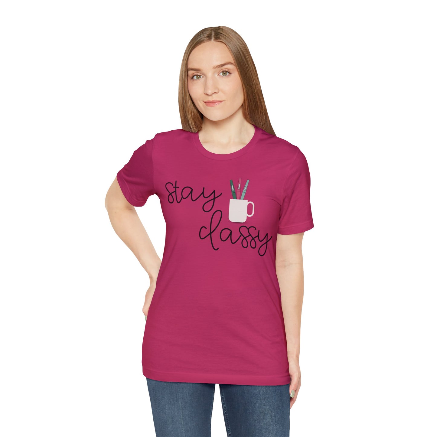 Stay Classy T-Shirt
