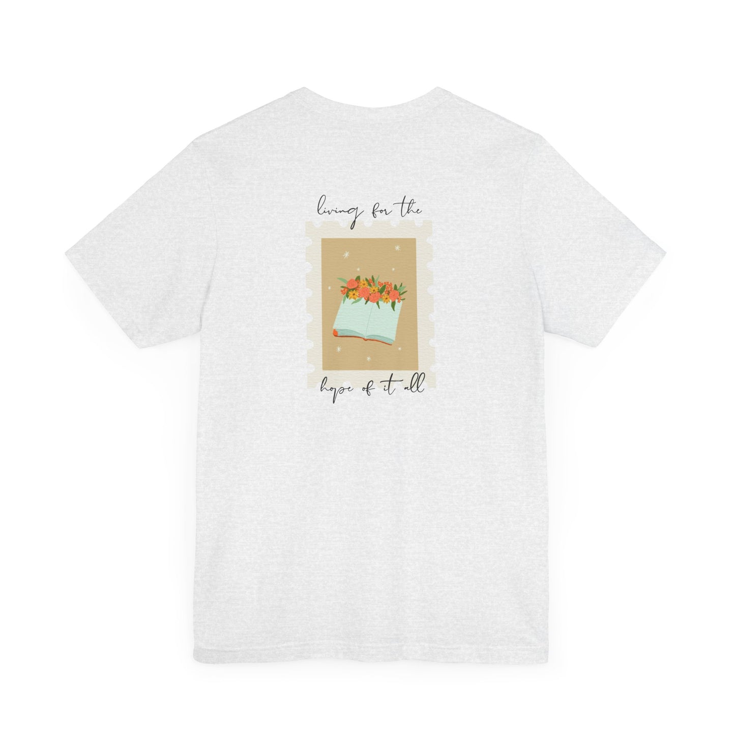 Living for the Hope of It All T-Shirt