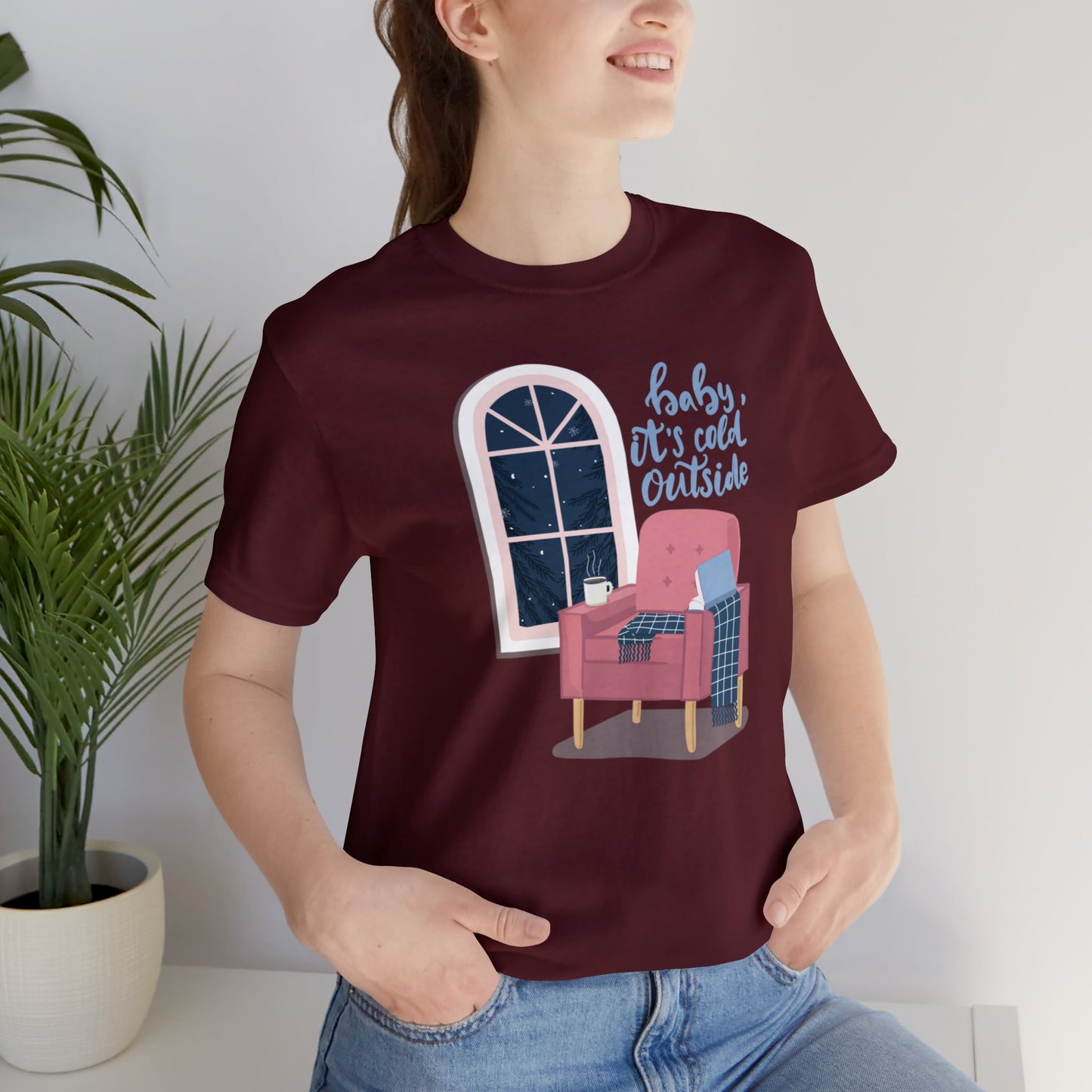 Baby, It's Cold Outside T-Shirt