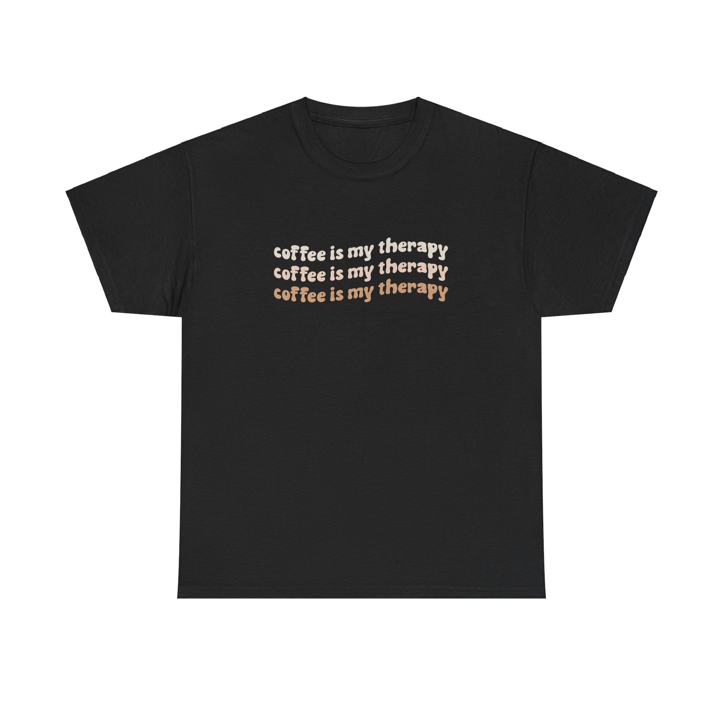 Coffee Is My Therapy T-Shirt