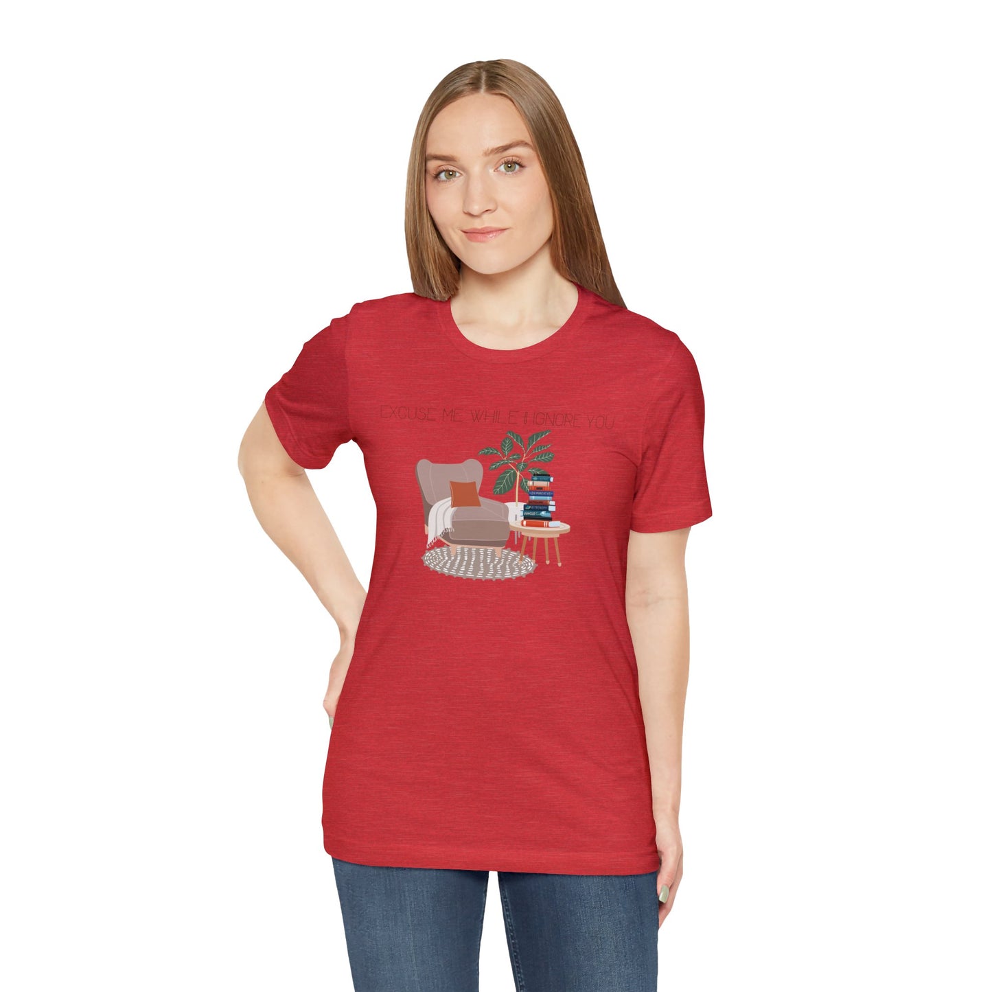 Excuse Me While I Ignore You T-Shirt