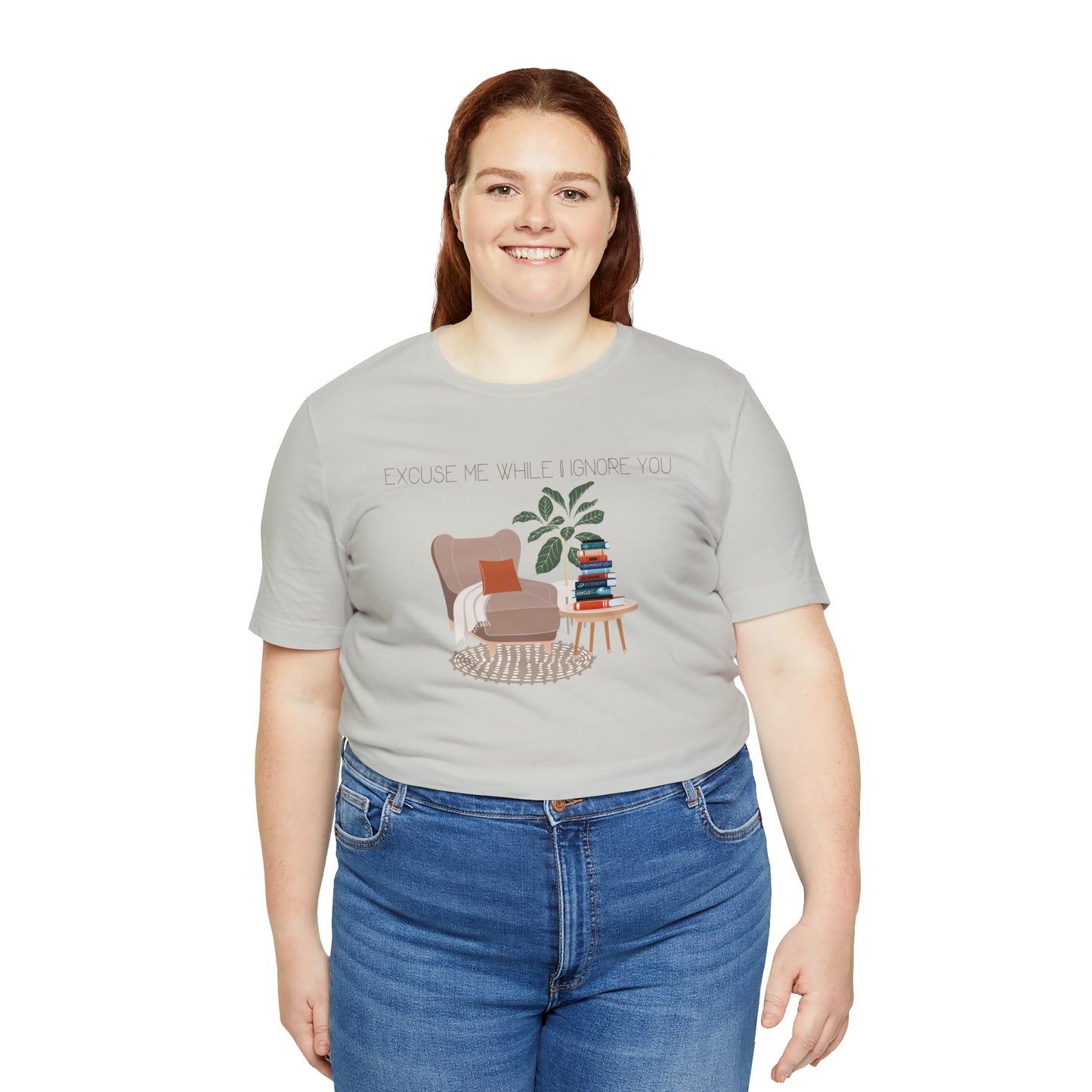 Excuse Me While I Ignore You T-Shirt