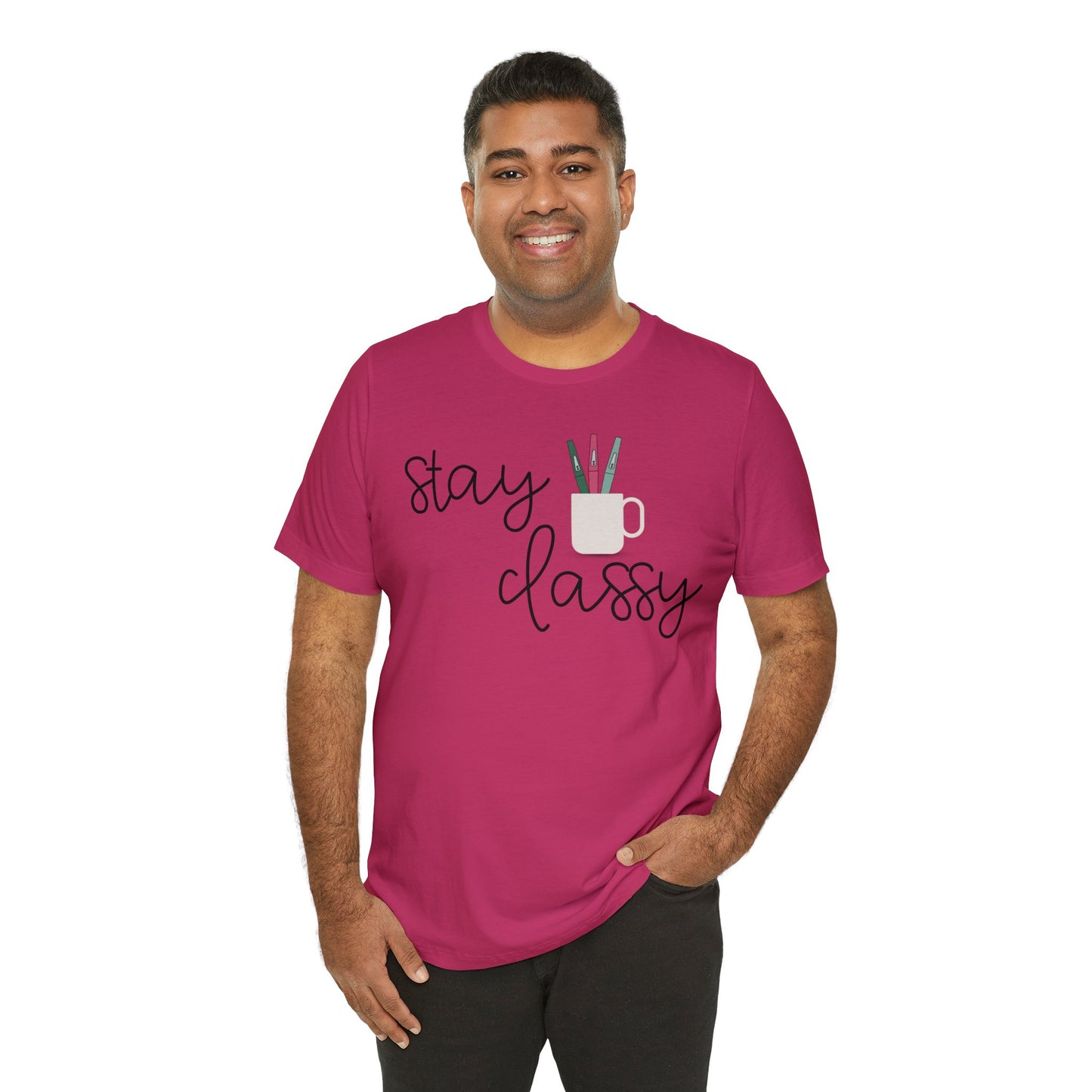 Stay Classy T-Shirt