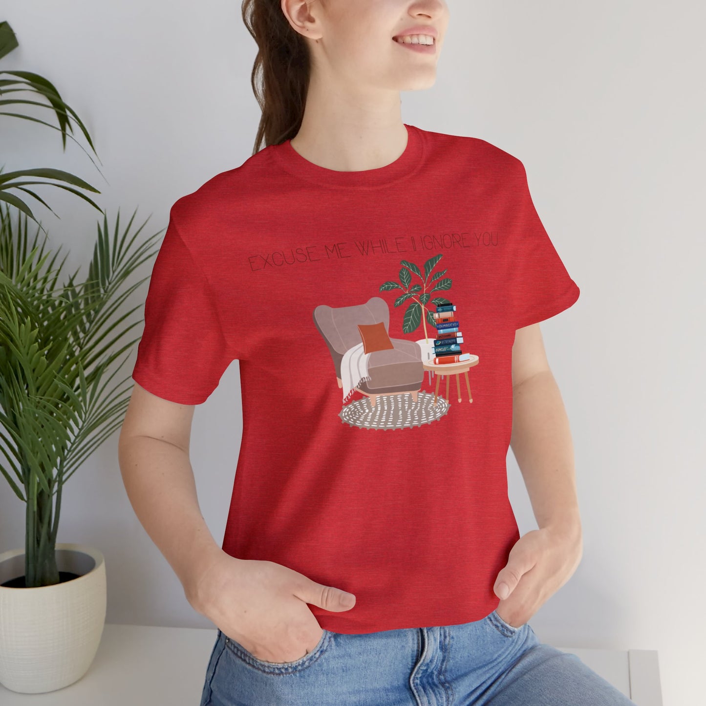 Excuse Me While I Ignore You T-Shirt
