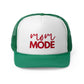 Mom Mode Trucker Hat