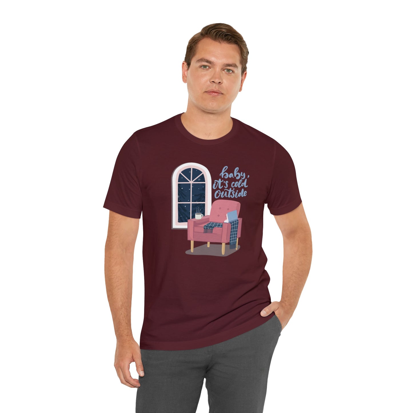 Baby, It's Cold Outside T-Shirt