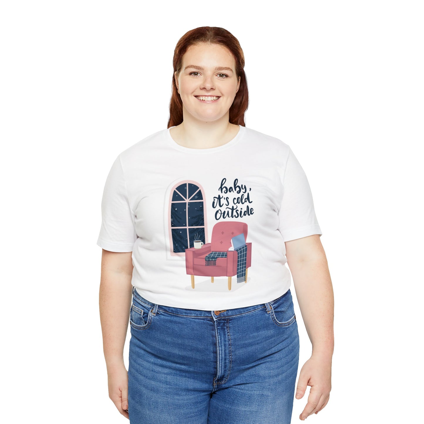 Baby, It's Cold Outside T-Shirt