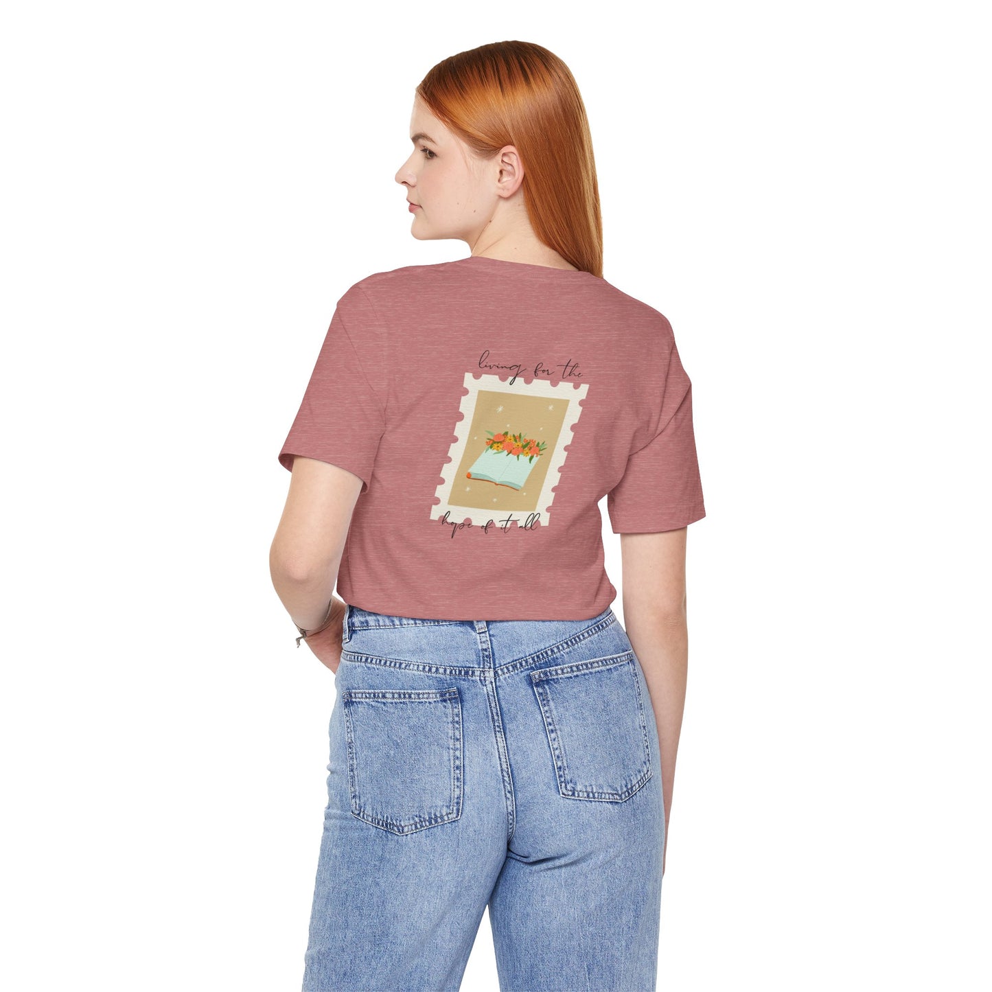 Living for the Hope of It All T-Shirt