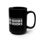 Read Books (Black Ceramic Mug, 15oz)