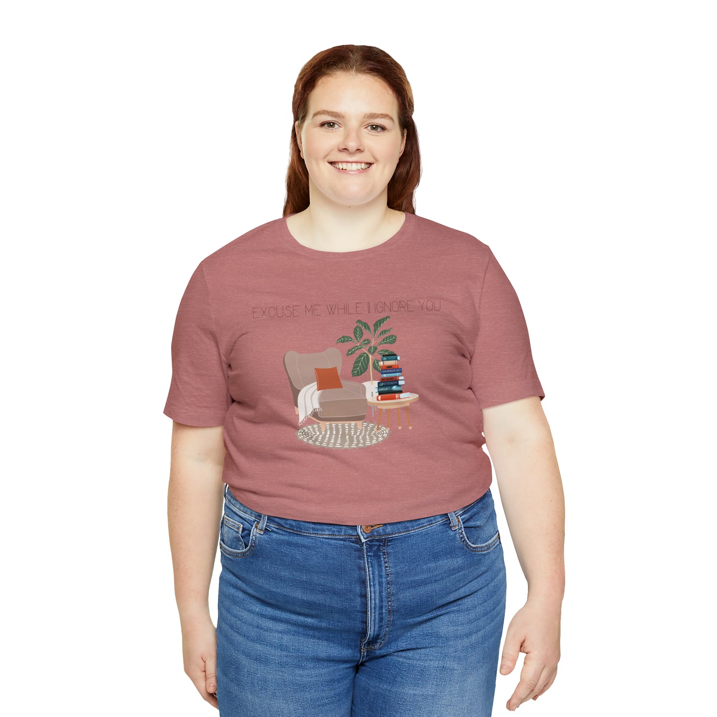 Excuse Me While I Ignore You T-Shirt
