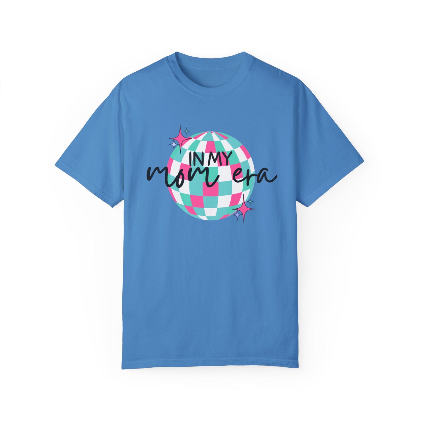 In My Mom Era T-shirt